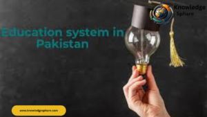 Pakistan's Education System: Challenges and Opportunities in 2024