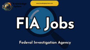 FIA Jobs 2024 Apply Online, Last Date And Advertisment