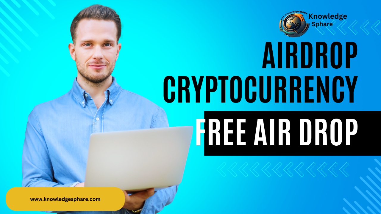 Cryptocurrency Airdrop : What is a cryptocurrency airdrop?